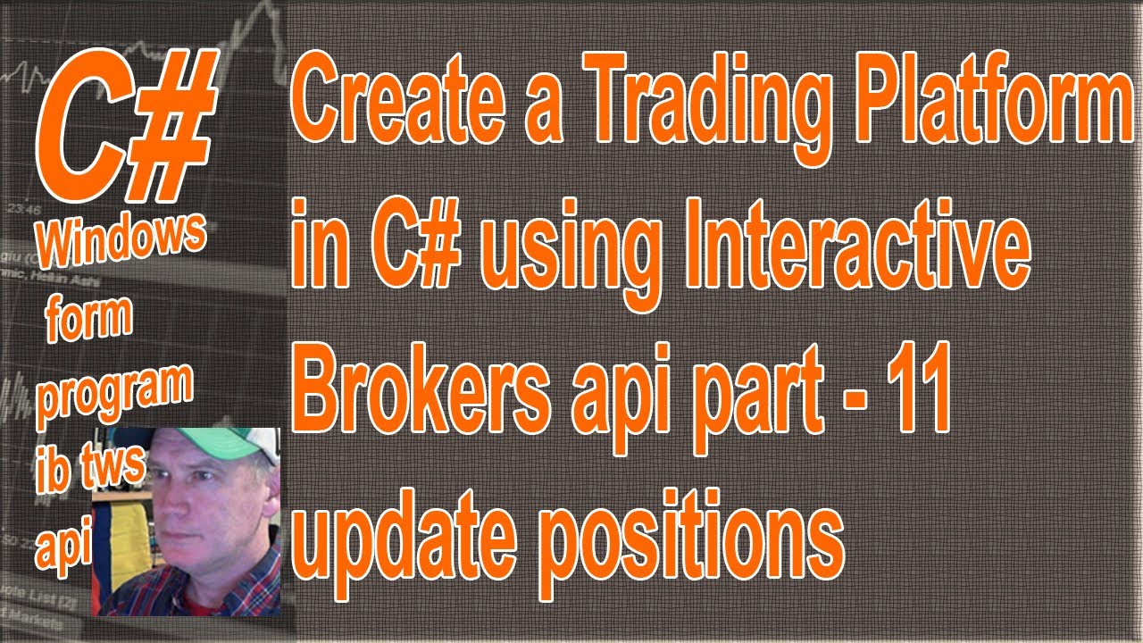 Create a Trading Platform in Csharp part 11 - Manage Update Positions