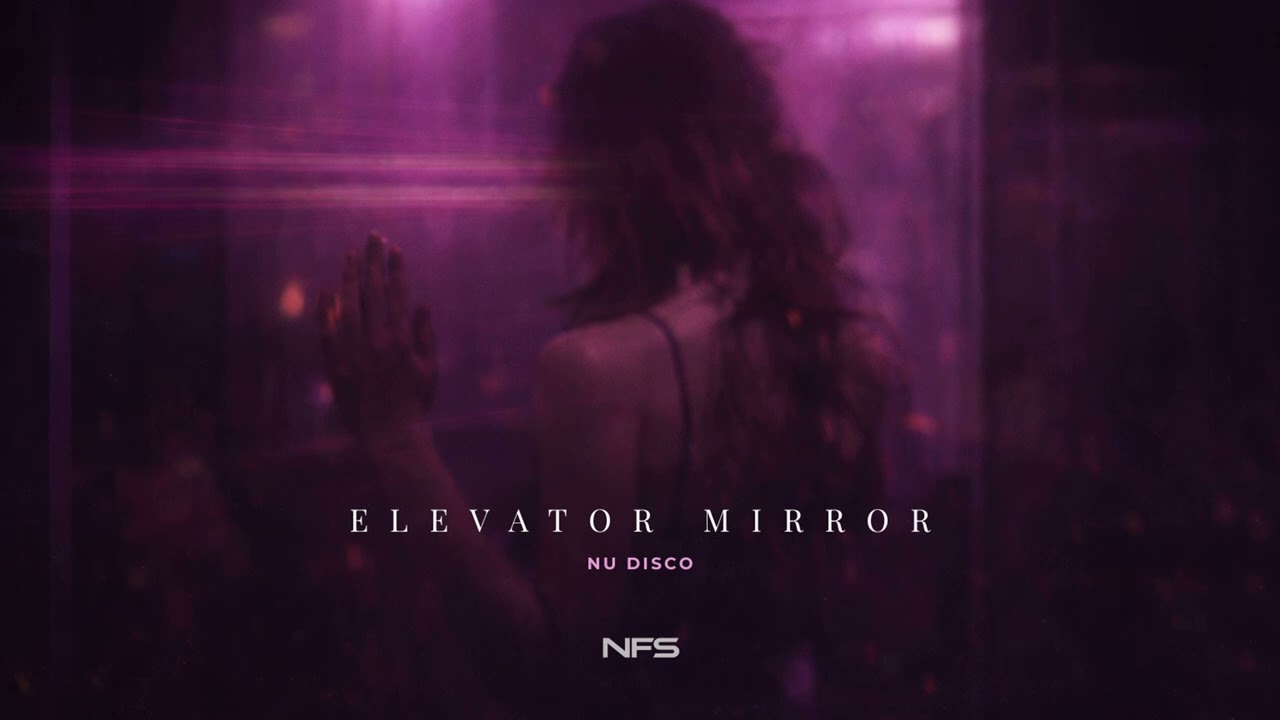 Elevator Mirror – Nu Disco | No Face Society (2026)