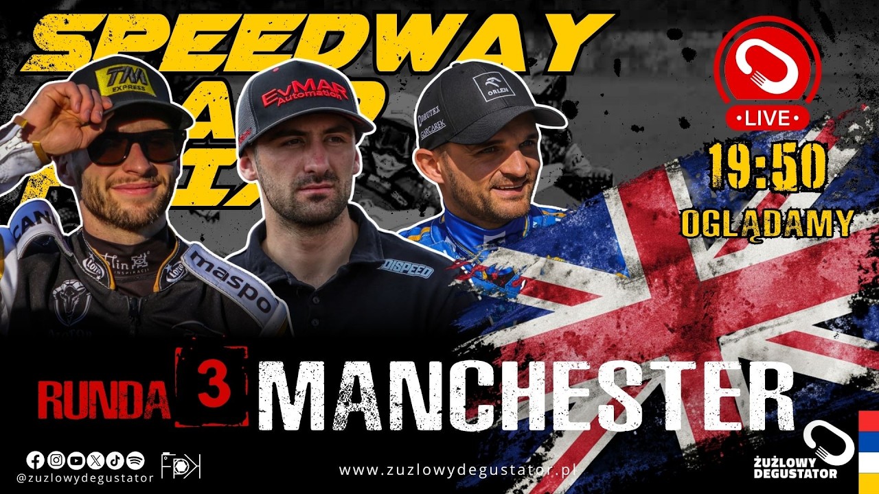 Oglądamy: Speedway Grand Prix, Runda 3 - Manchester, 5.06.2026