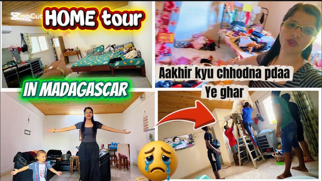My home tour in Madagascar 🇲🇬 || iss ghar ko final Alvida 😔