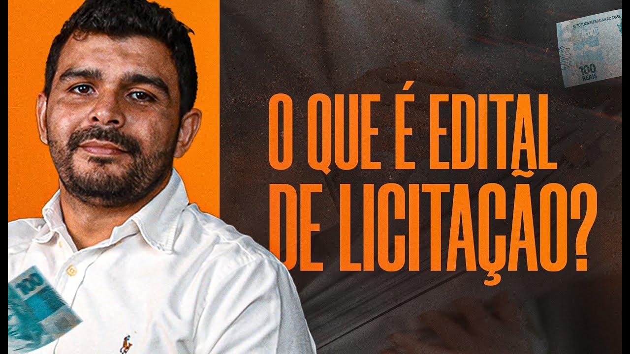 O QUE É EDITAL DE LICITAÇÃO?