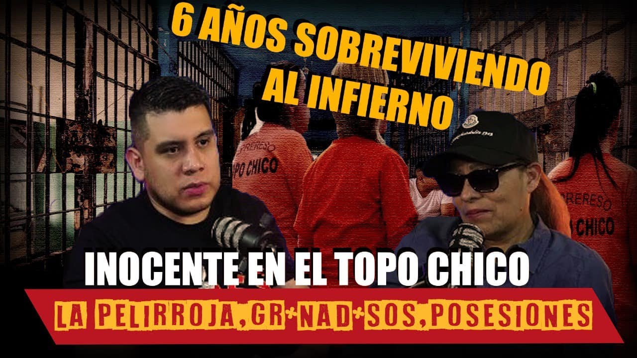 PENAL DEL TOPO CHICO 6 AÑOS SIENDO INOCENTE AIRAM / SOBREVIVI A SU INFIERNO / HISTORIA IMPACTANTE