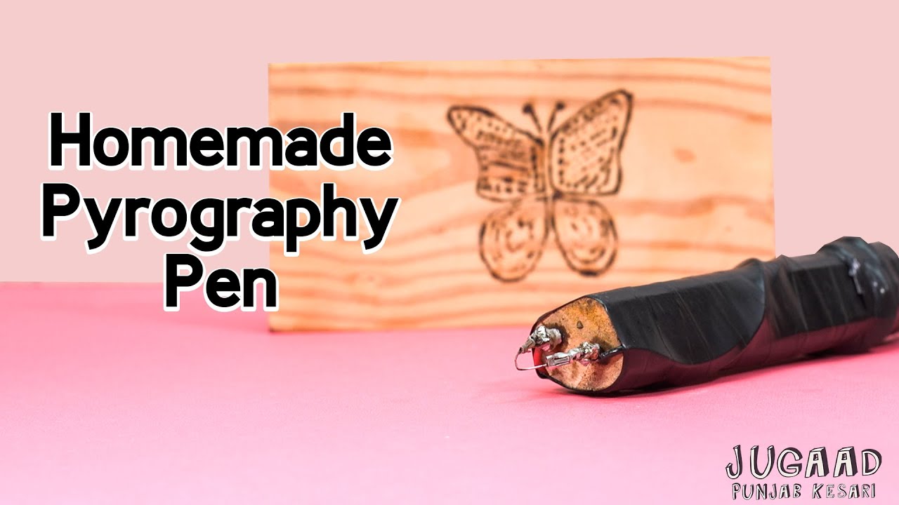 Easy to Make Pyrography Pen