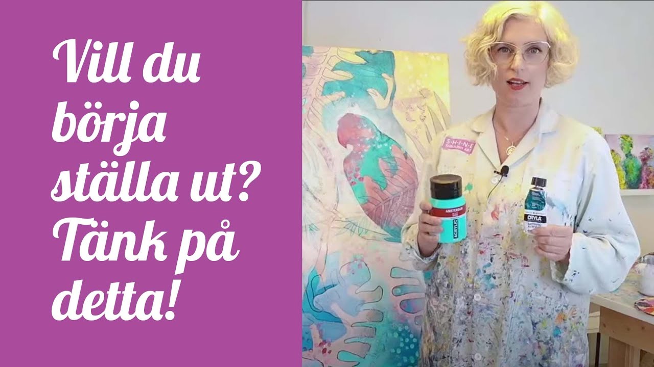 Nr 117 - Vill du börja ställa ut? Tänk på detta! (gällande materialet)