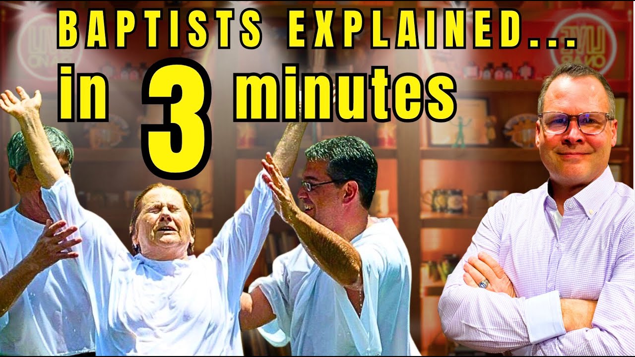 Baptists Explained...in 3 minutes!!