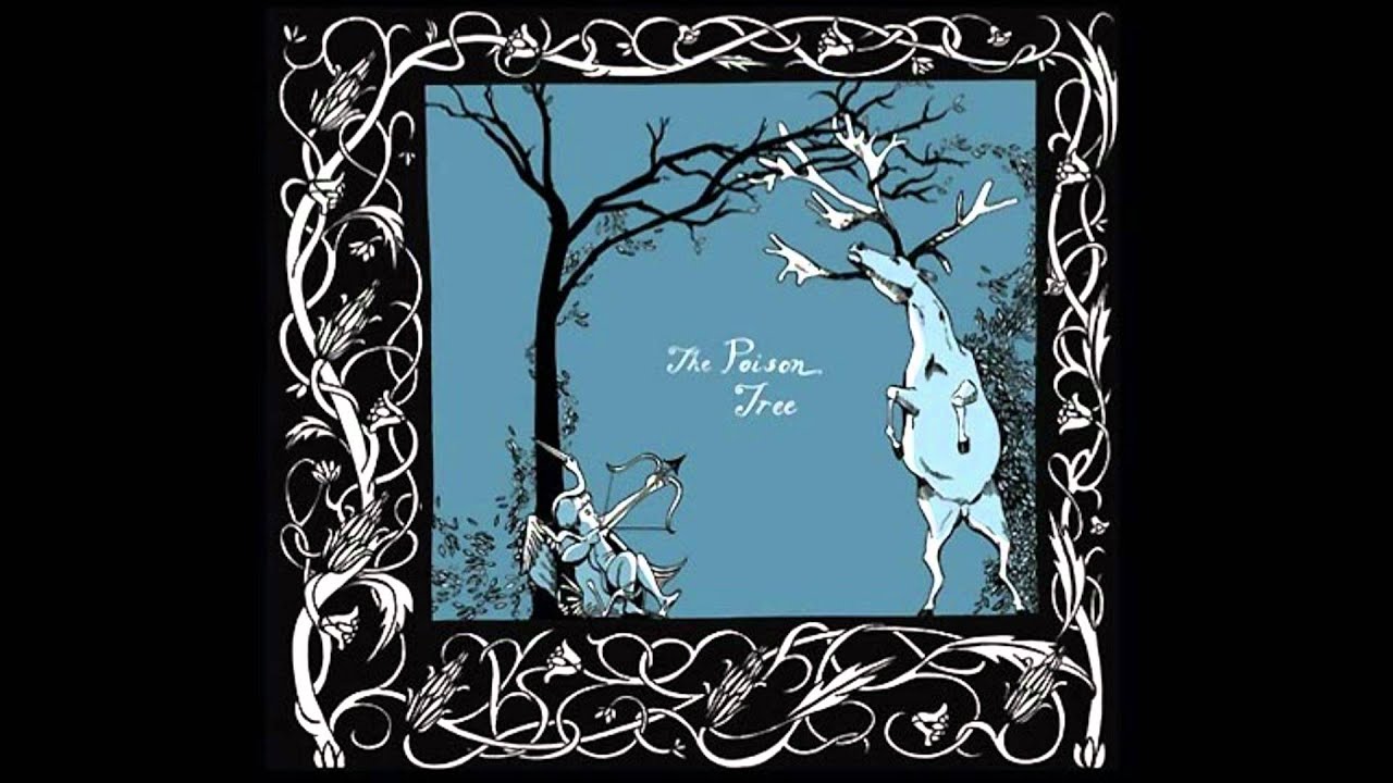 The Poison Tree - My only friend