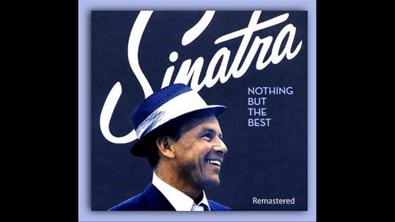 Frank Sinatra - Nothing But The Best
