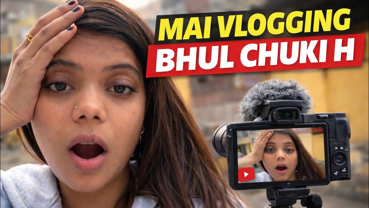 Vlogging bhul chuki hu main🥲😓