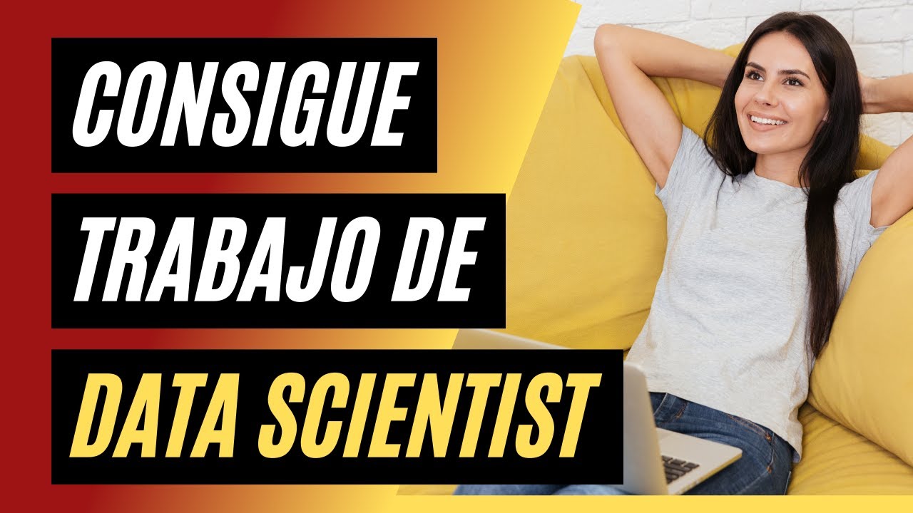 &iquest;C&oacute;mo conseguir TRABAJO de CIENT&Iacute;FICO de DATOS? &iexcl;Tu nuevo empleo de DATA SCIENTIST!