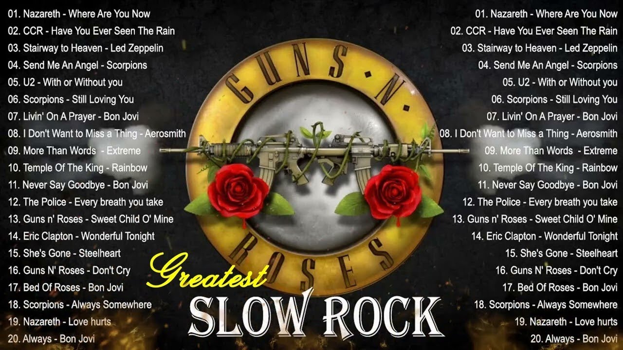 Bon Jovi, Nirvana, Led zeppelin, Scorpions, Air Supply, Guns N Roses, Elton John   Slow Rock 80s 90s