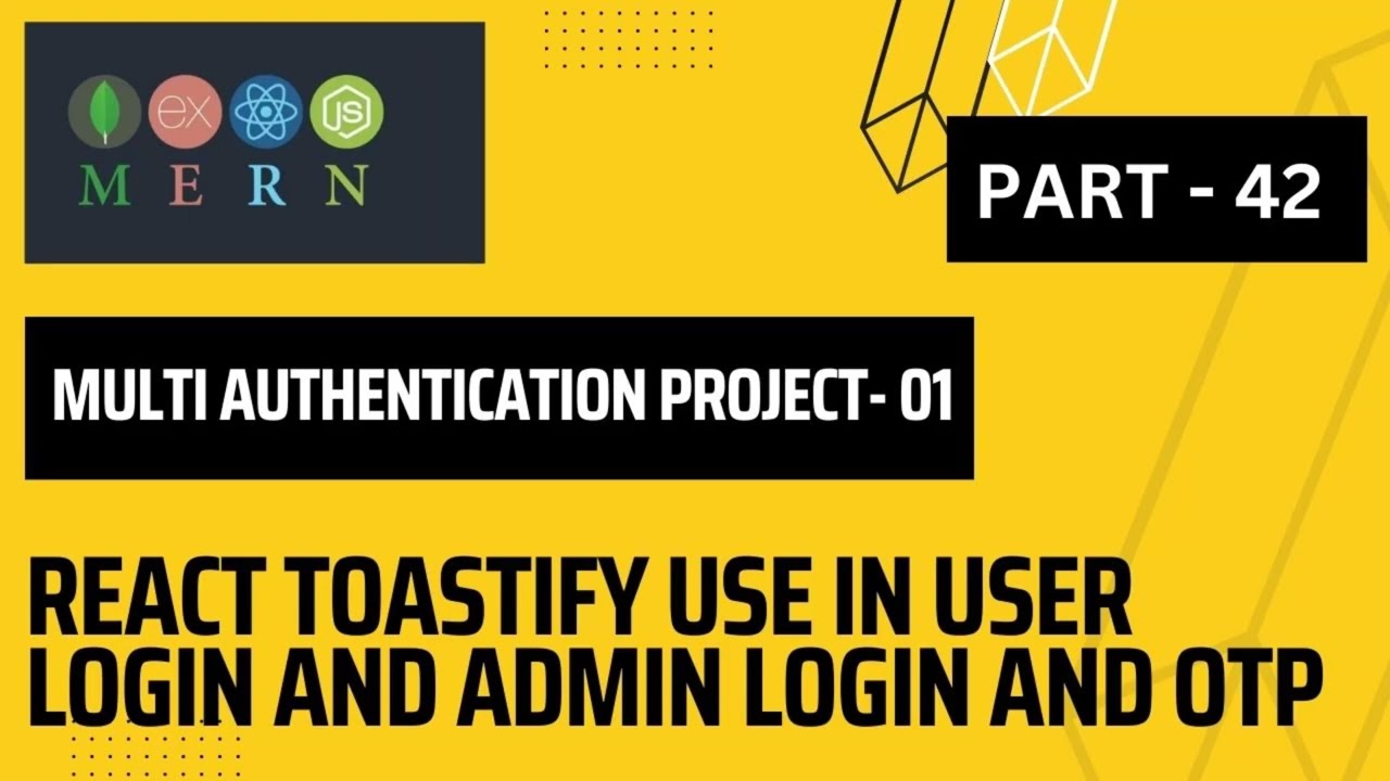 React Toastify use in User & Admin login and OTP | MERN -Multi Authentication project -01| Part - 42