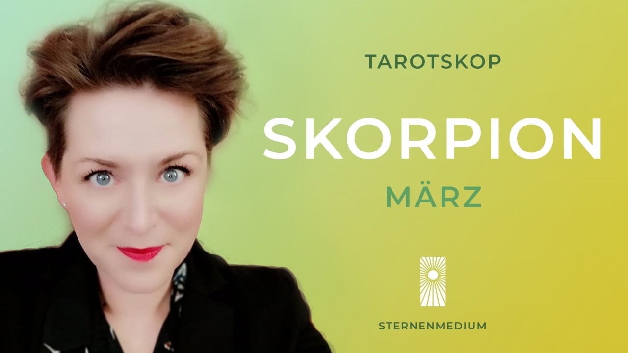 MÄRZ 2026 ✴︎ SKORPION ✴︎ ♏︎ ✴︎ TAROTSKOP