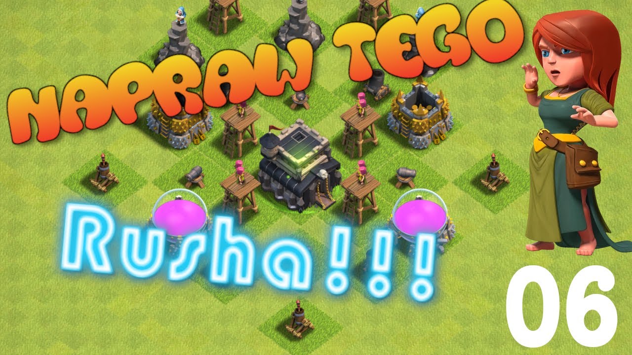 Idzie dobrze, ale jest problem. Napraw tego Rusha 06. Clash of Clans POLSKA