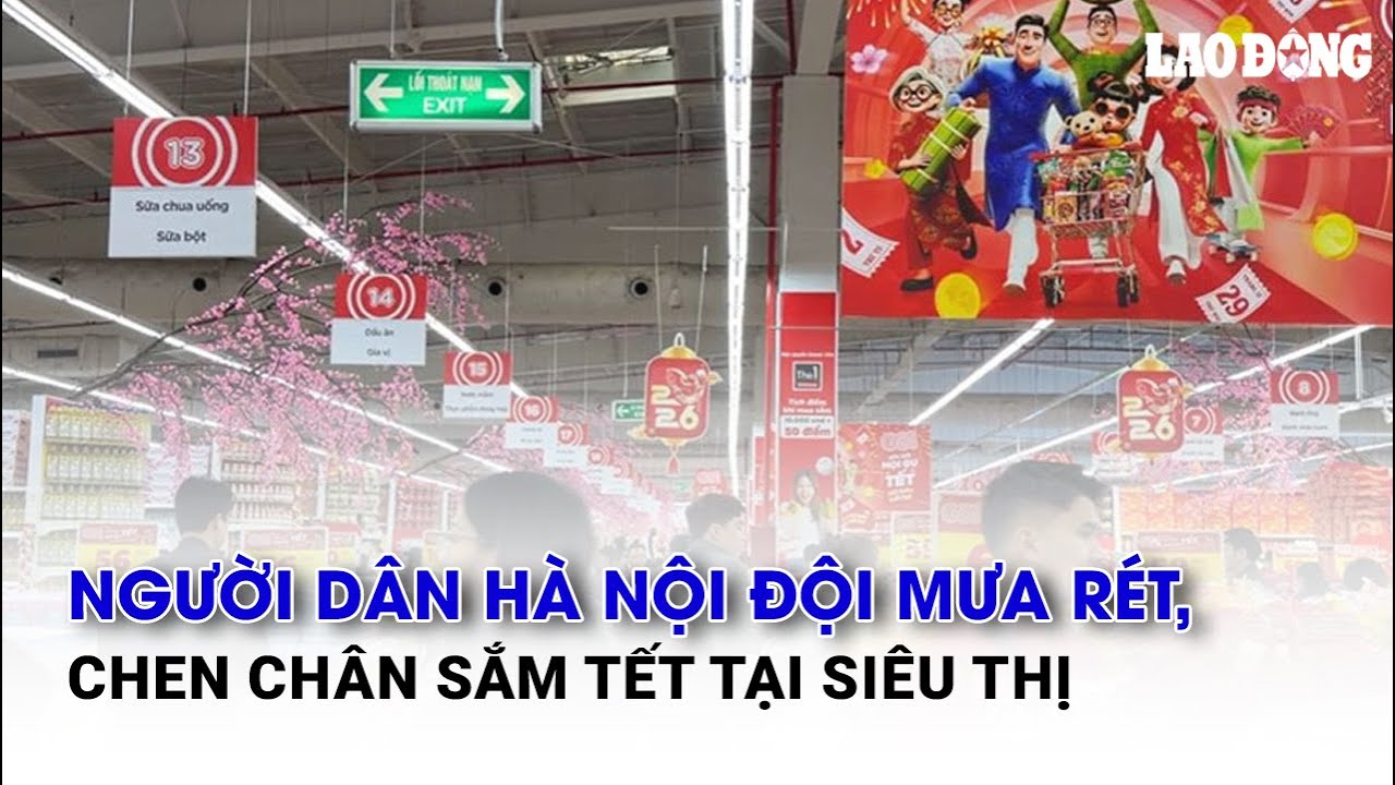 Người dân Hà Nội đội mưa rét, chen chân sắm Tết tại siêu thị | Báo Lao Động