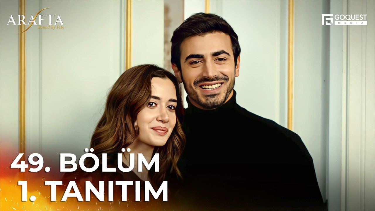 ARAFTA 49. B&ouml;l&uuml;m 1. Tanıtım | Yeni Diziler 2025 | Arafta - T&uuml;rk Dizileri #EP49