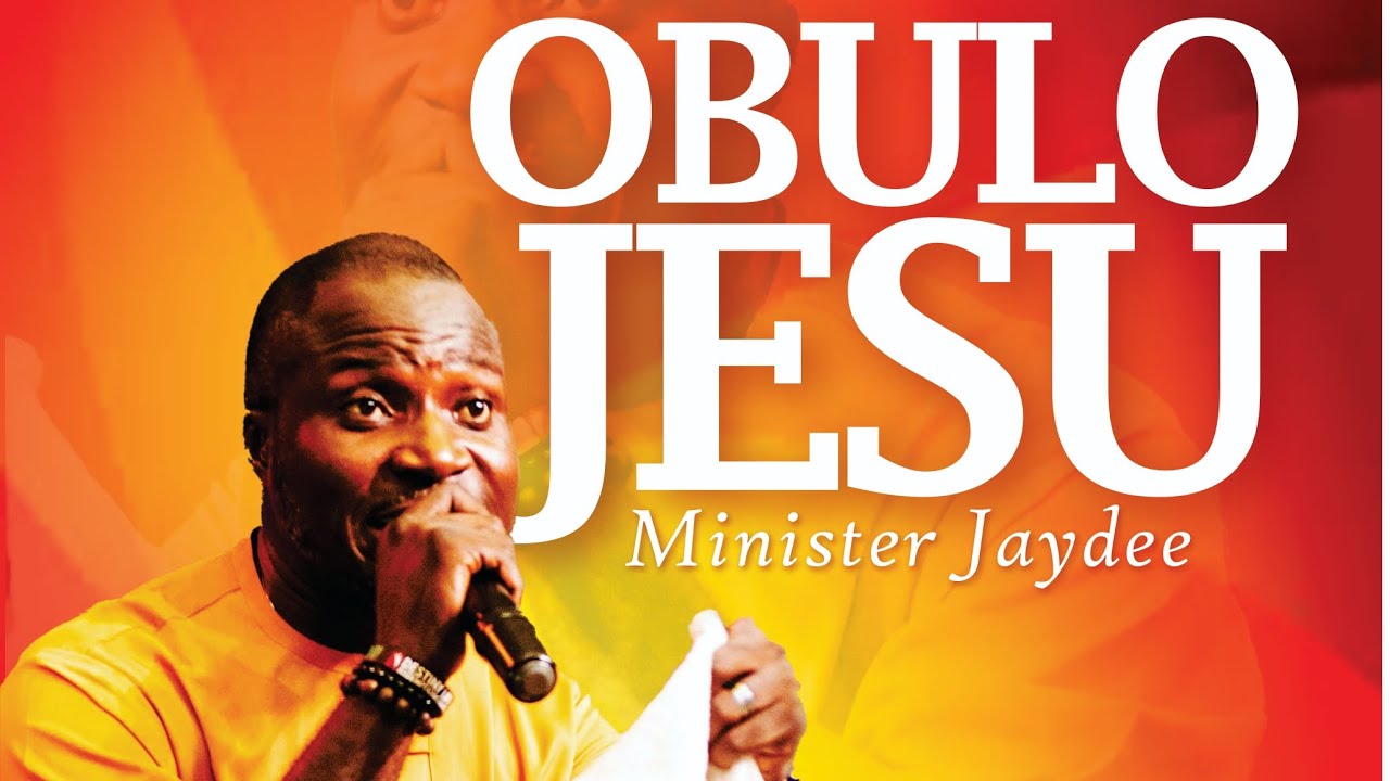 OBULO JESU BY MINISTER JAYDEE 