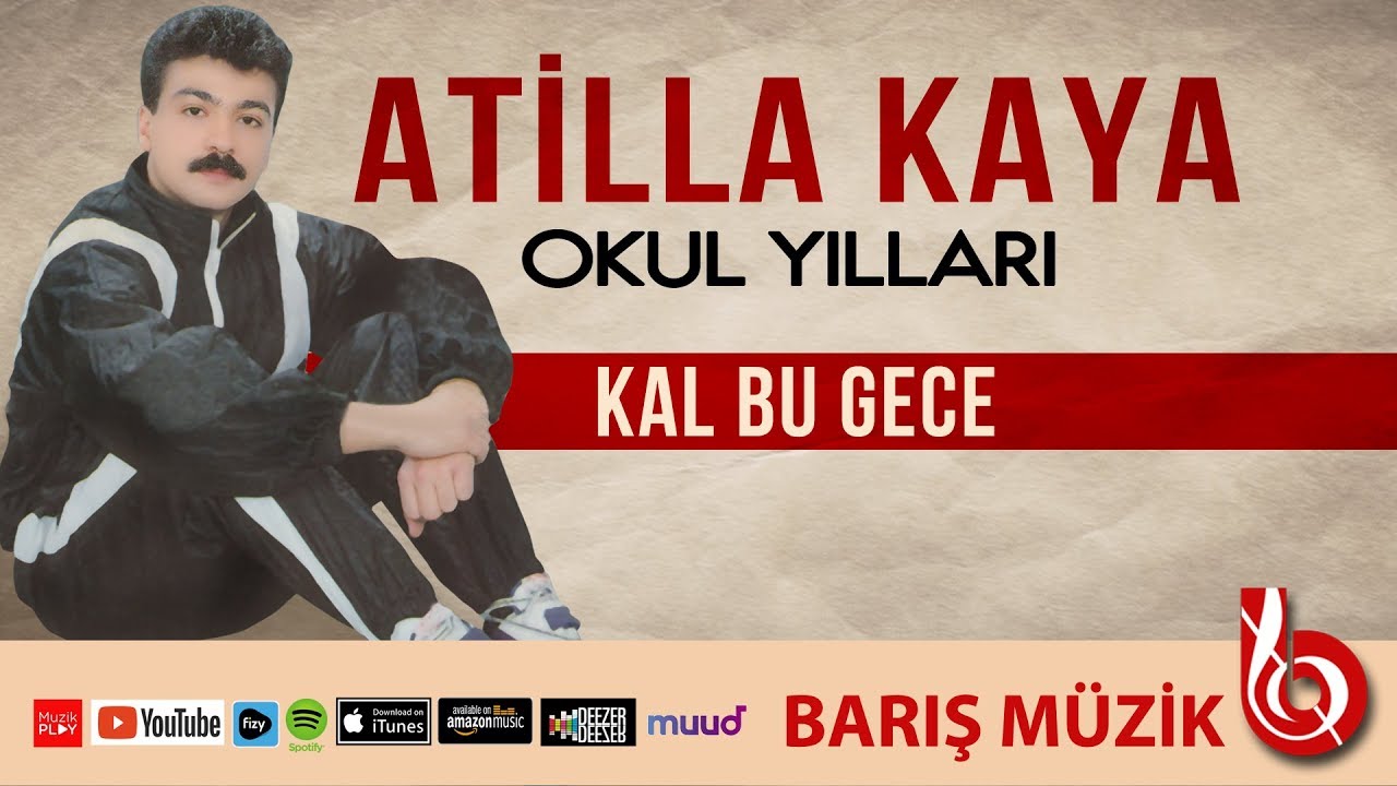 Atilla Kaya / Kal Bu Gece (Remastered) #atillakaya #kalbugece