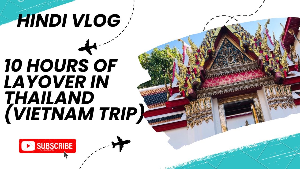 Thailand Layover HACK ! part 2 | Hindi Vlog