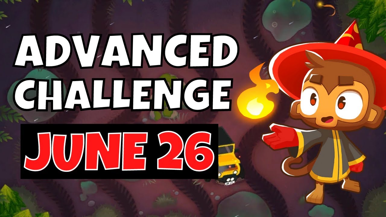BTD6 Advanced Challenge | Its Easy Right? | 26.06.2022