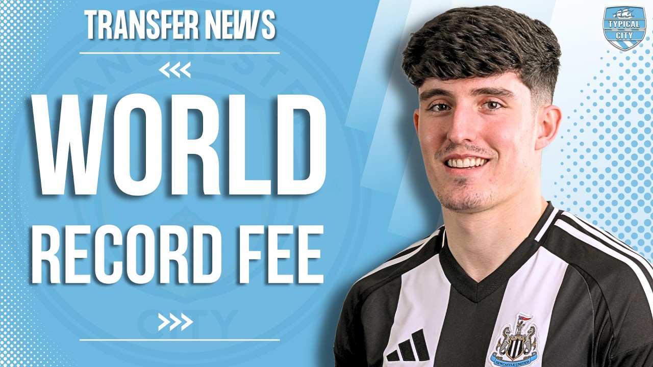 Man City Prepare WORLD RECORD Fee + MORE News!