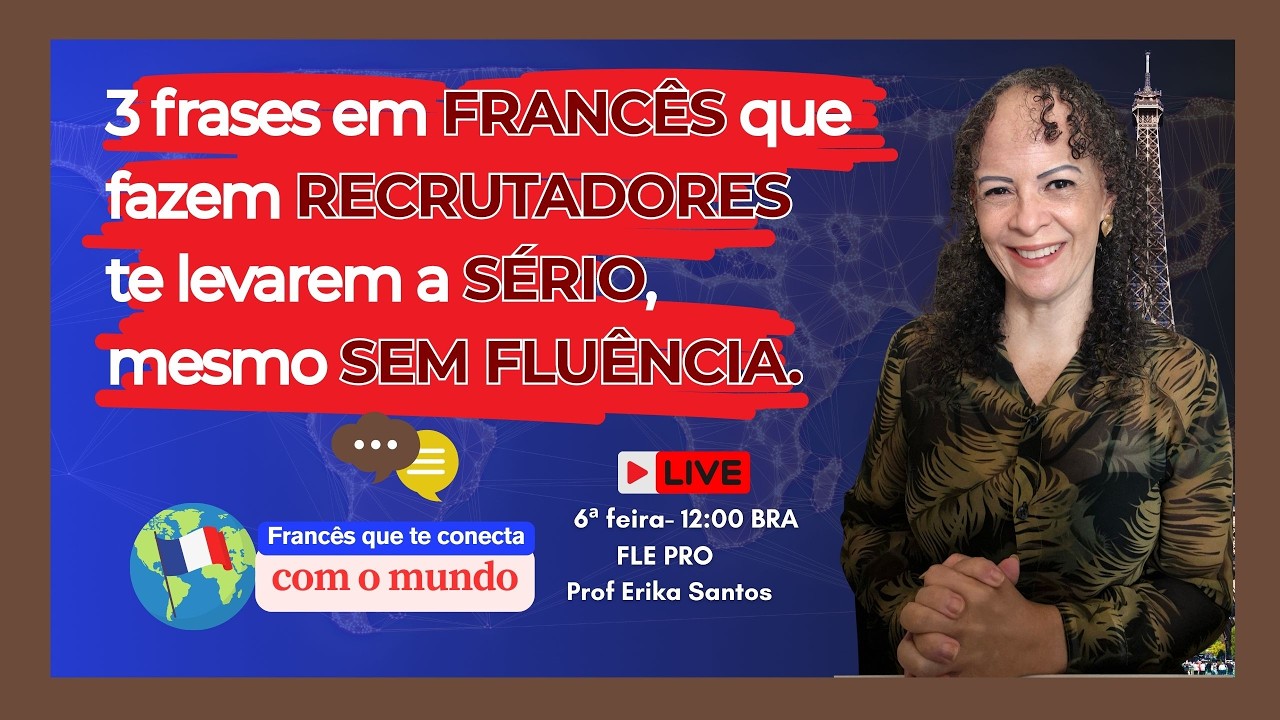 3 frases em FRANCÊS que fazem RECRUTADORES te levarem a SÉRIO, mesmo SEM FLUÊNCIA. #aprenderfrances