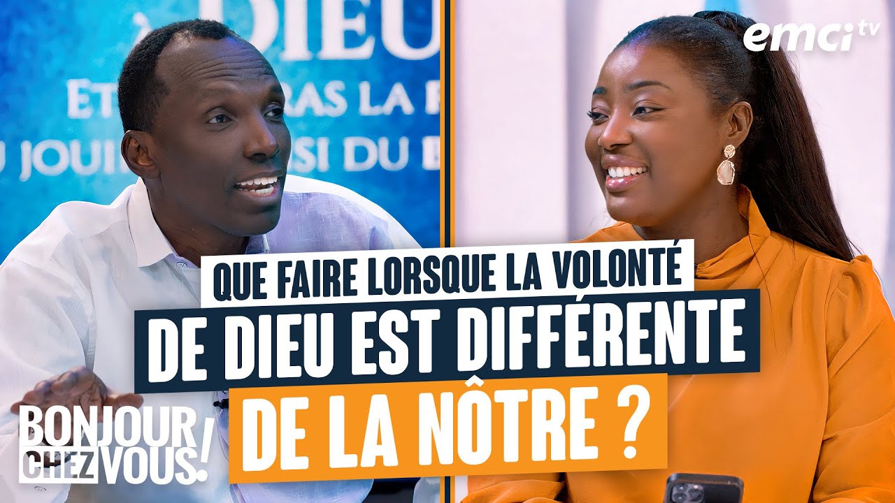 Que faire lorsque la volonté de Dieu est différente de la nôtre ? - Bonjour chez vous ! - Chri...