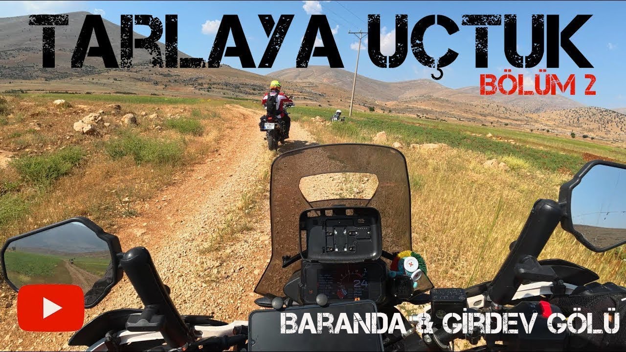 TARLAYA UÇTUK / KTM ADVENTURE / BARANDA - GİRDEV GÖLÜ / BL 2