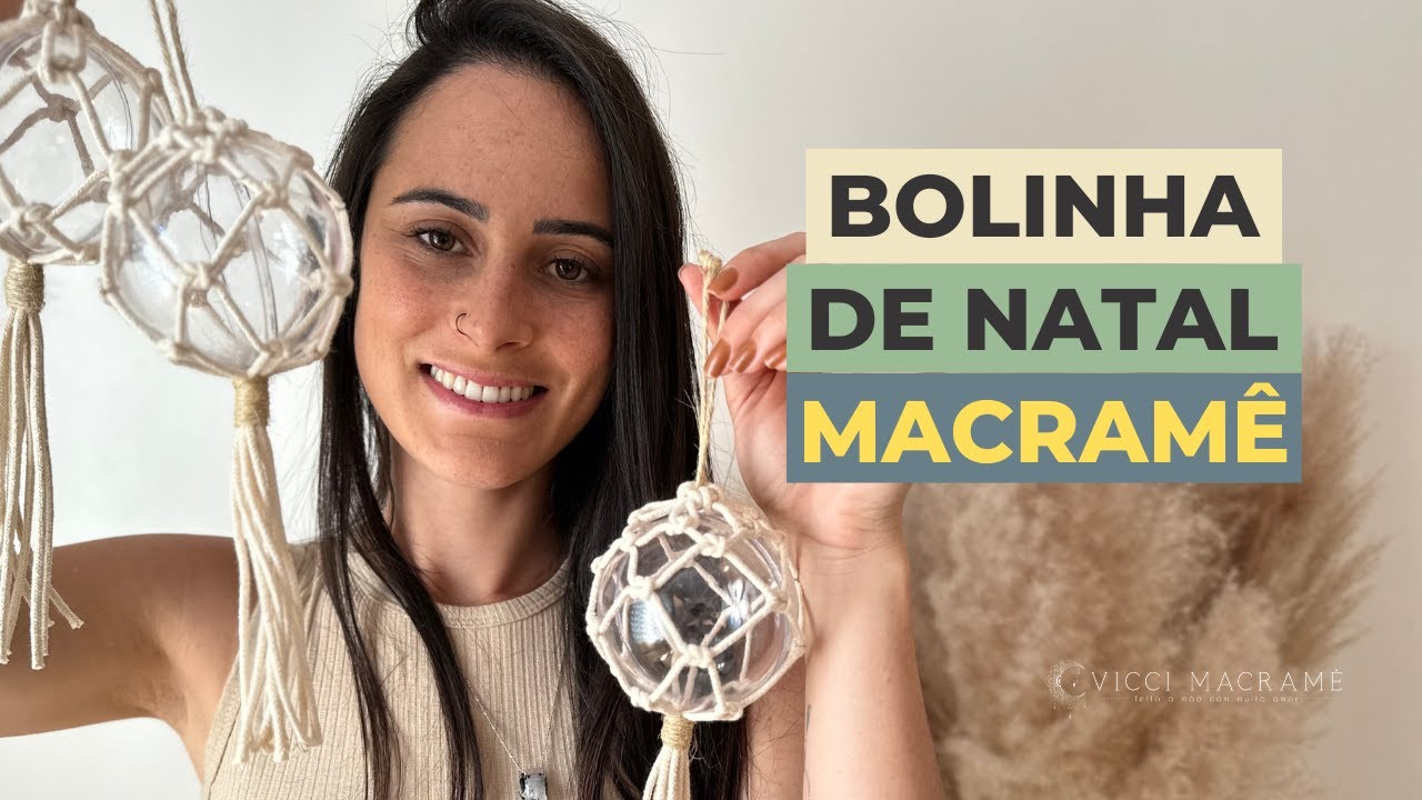 ENFEITE DE NATAL | PASSO A PASSO DA BOLA DE NATAL MACRAME