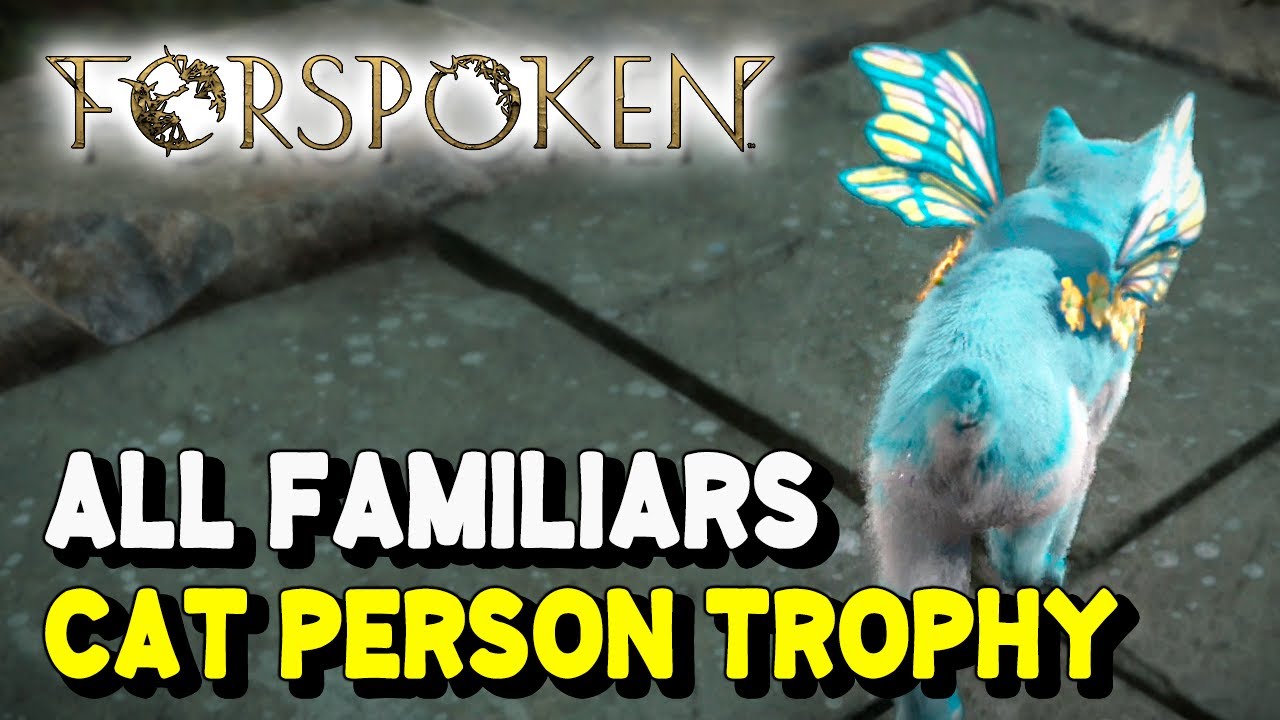 Forspoken ALL FAMILIAR LOCATIONS | Cat Person Trophy / Achievement Guide