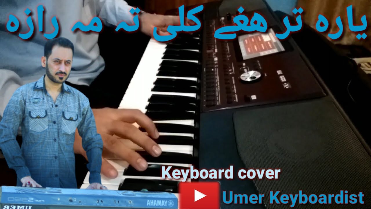Yara Tar Haghay Kali Ta | Keyboard cover by Umer Keyboardist