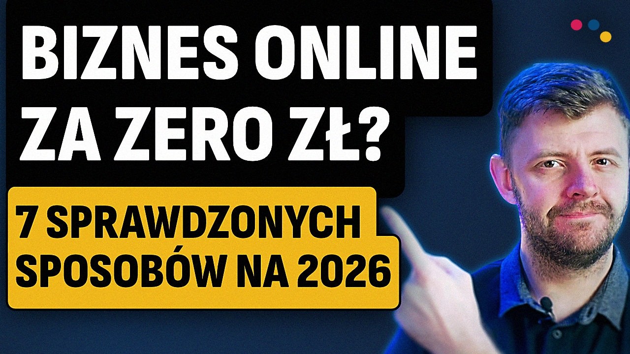 Biznes Online za 0 zł? 7 Sposobów Bez Inwestycji (2026)