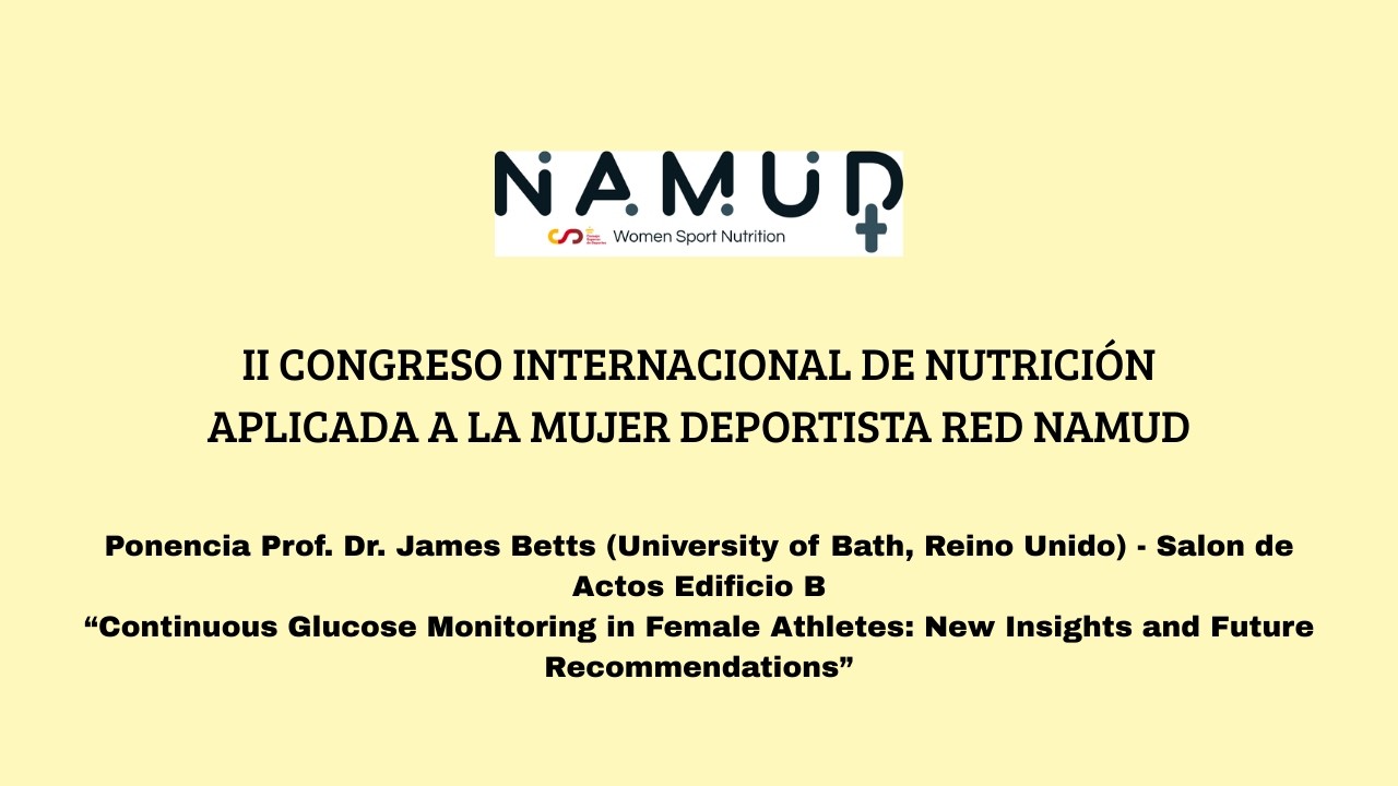 James Betts - Ponencia: Monitorización continua de glucosa en atletas femeninas