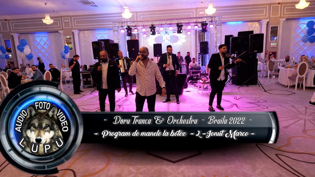 Doru Tranca - Program de manele la botez - 2 - Ionut Marco - Braila 2022
