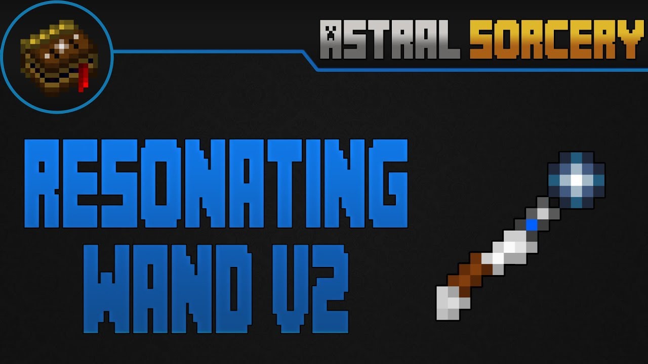 Resonating Wand V2| Astral Sorcery | Espa&ntilde;ol