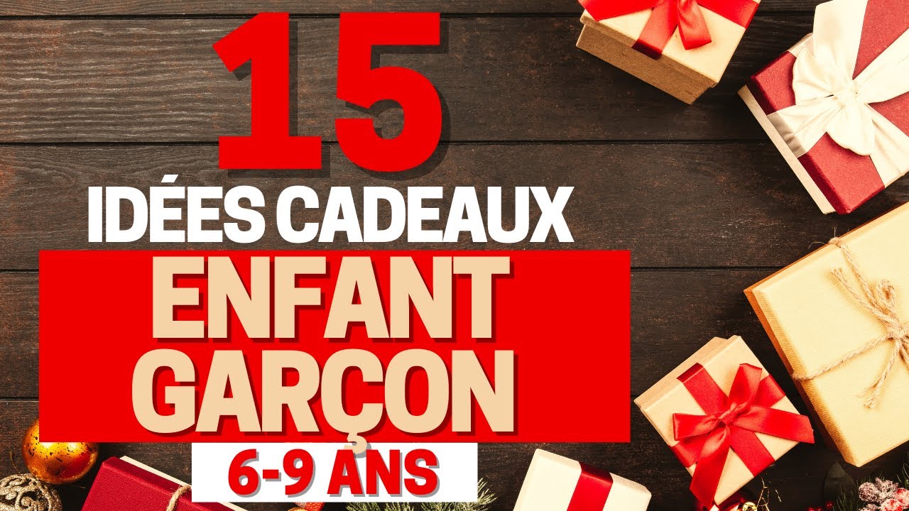 15 Idées Cadeaux pour Enfant Garçon 6 à 9 ans (Noël 2025)
