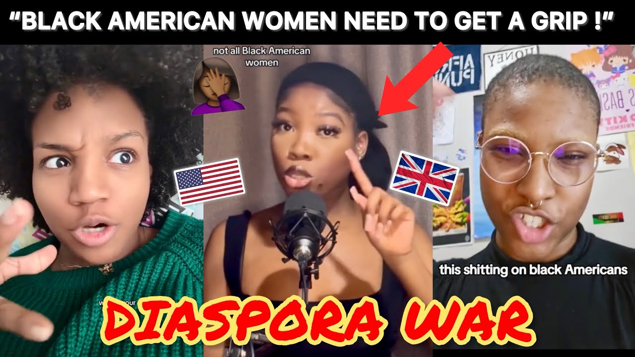 AFRICAN AMERICAN WOMEN clap back at BLACK BRITISH WOMEN for Calling them out in VIRAL PODCAST
