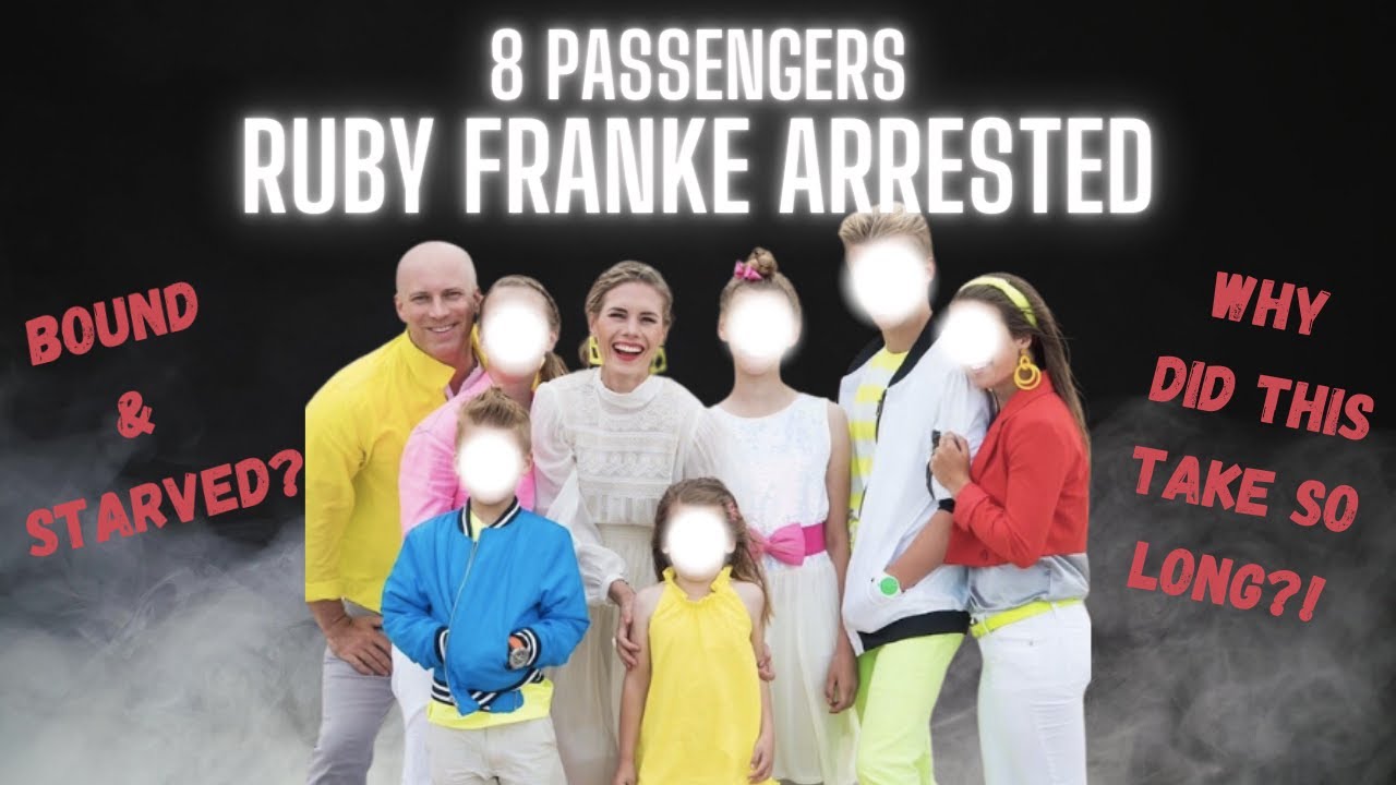 8 Passenger's Ruby Franke ARRESTED! Kids duct taped?! Why did this arrest TAKE SO LONG ?!