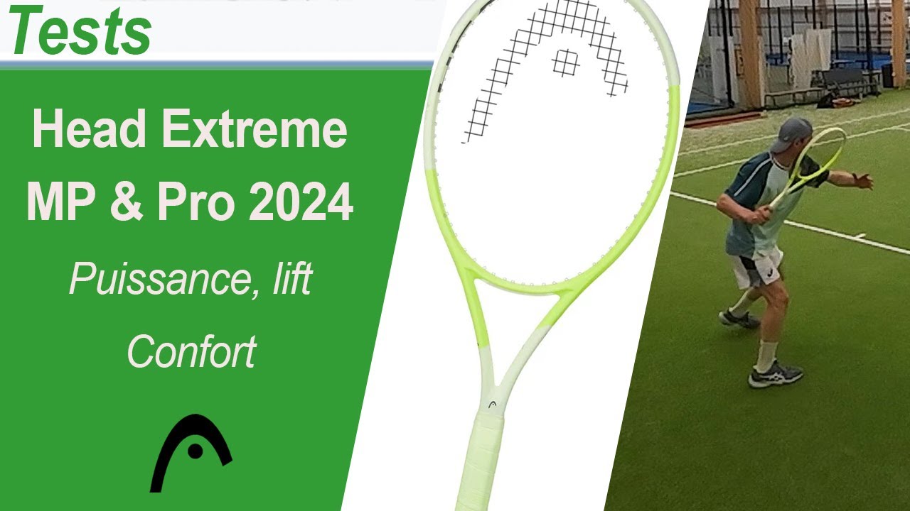Test des raquettes de tennis Head Extreme MP et Pro 2024 Auxetic 2.0 Puissance/lift/confort !