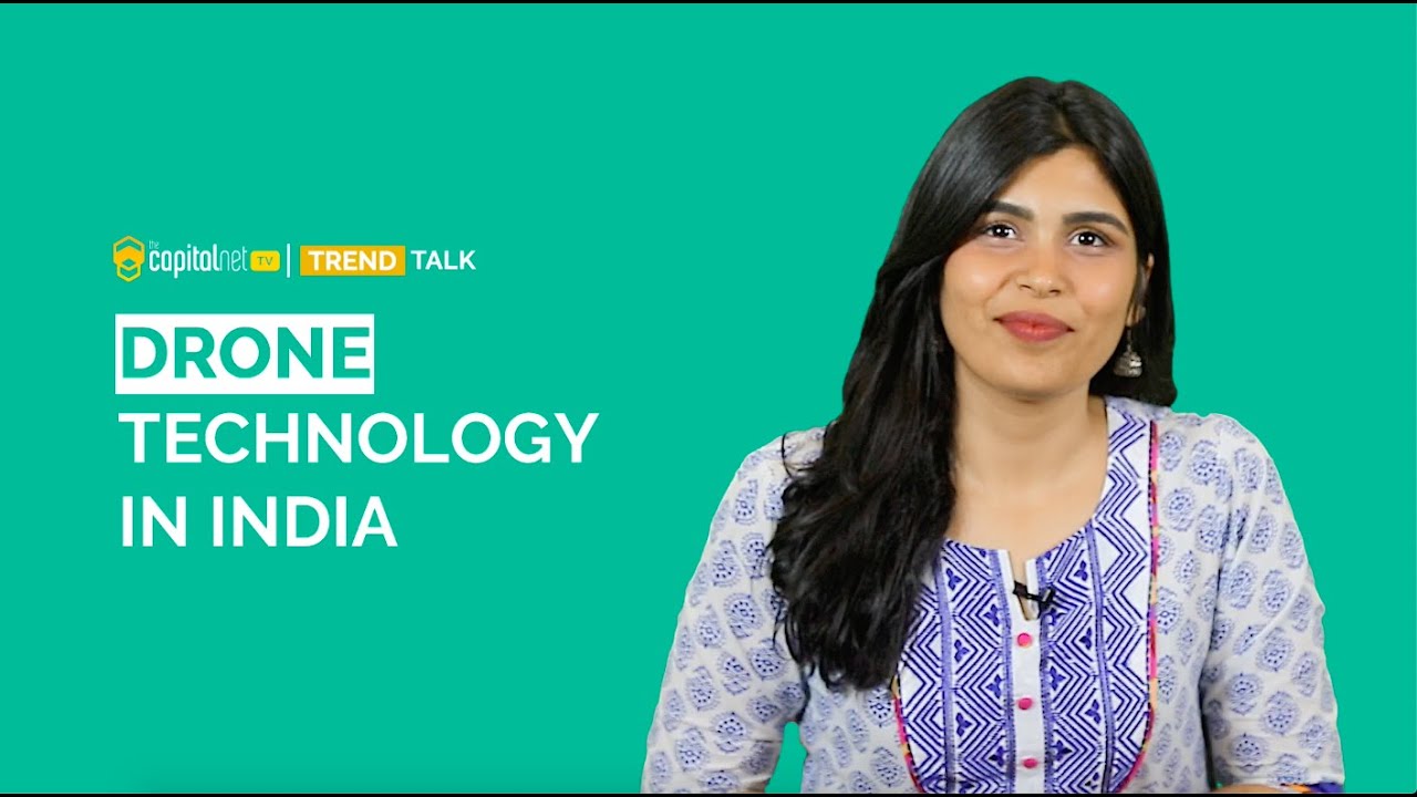 Trend Talk by TheCapitalNet TV - Drone Delivery System and Policy in India