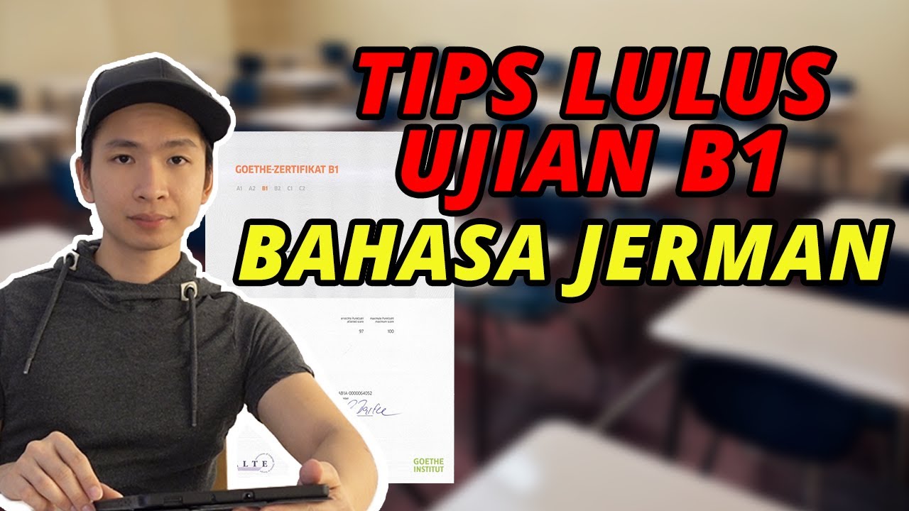 TIPS UJIAN B1 BAHASA JERMAN | SERTIFIKAT B1 GOETHE