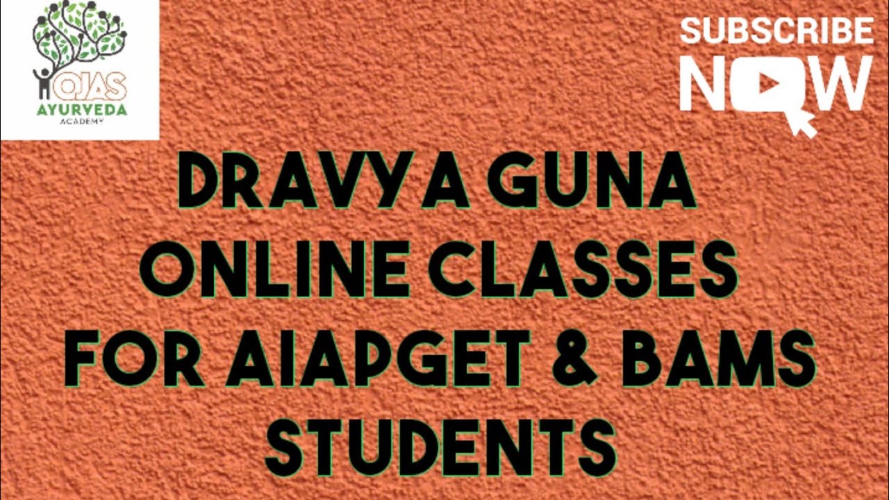 Dravya guna Lecture 1 - Bachelor of Ayurveda Medicine and Surgeon