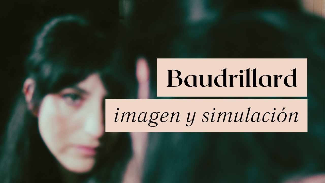 Simulacro y simulación - Baudrillard ---- imágenes sin imaginario