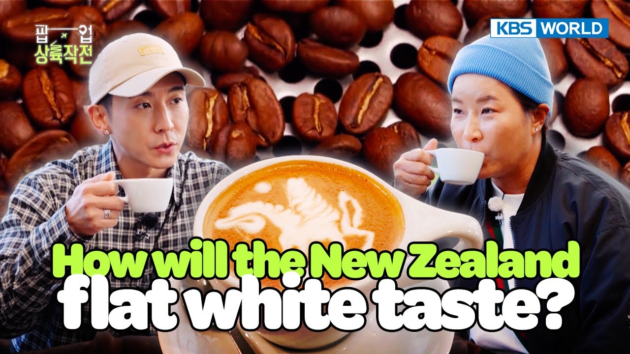 How will the New Zealand flat white taste? [POP-UP LANDING OPERATION : EP.9-1] | KBS WORLD TV 241002