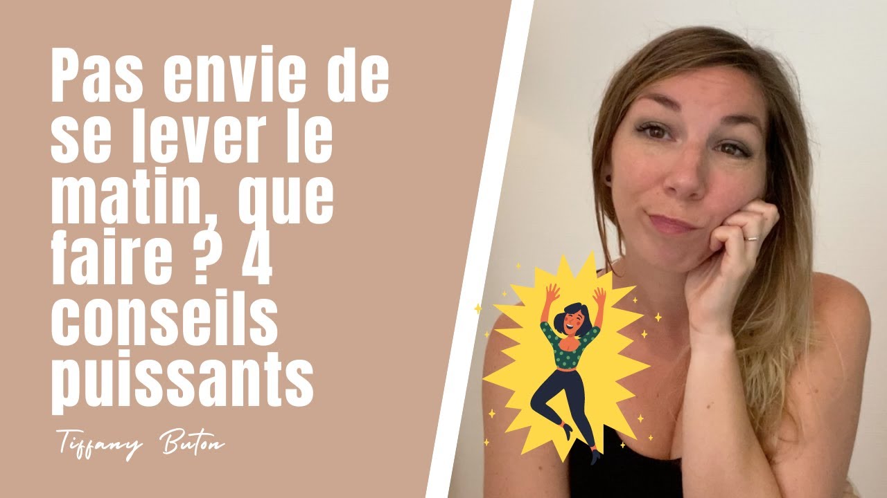 ✨Pas envie de se lever le matin, que faire ? 4 conseils puissants