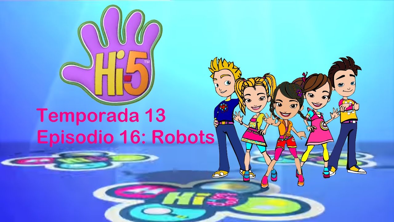 Hi-5 Australia - T13 E16 - Robots