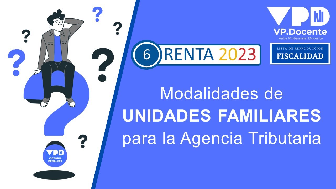 TIPOS DE UNIDADES FAMILIARES PARA LA AEAT - RENTA 2023 (6)