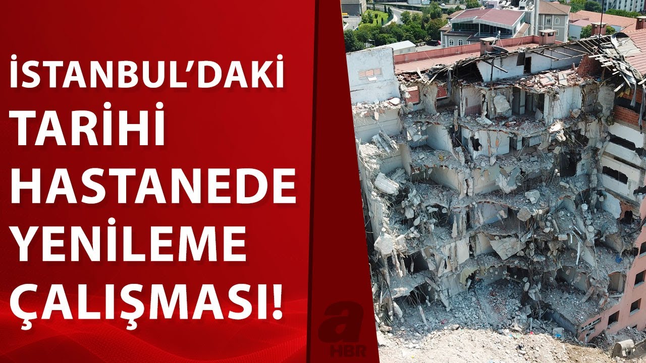 Haydarpaşa Numune Hastanesi'nde yenileme &ccedil;alışması başladı | A Haber