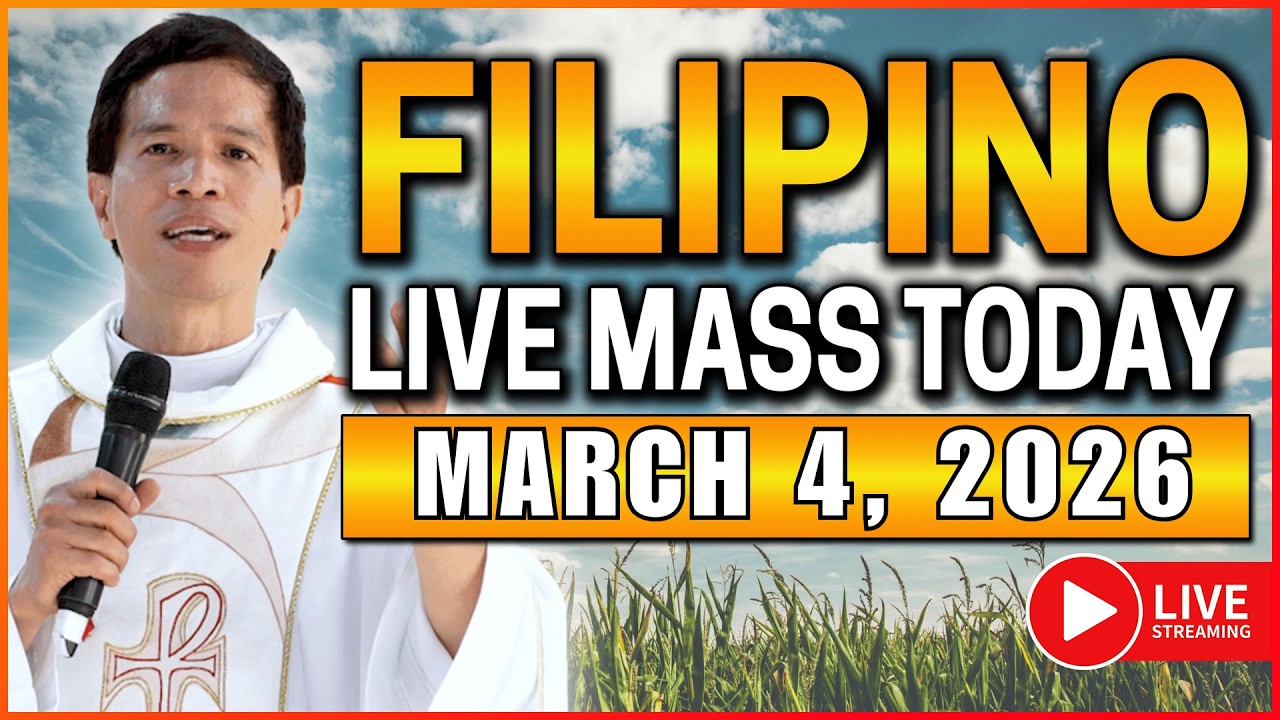 WEDNESDAY FILIPINO LIVE MASS TODAY ONLINE || MARCH 4, 2026 || FR. JOSEPH FIDEL ROURA