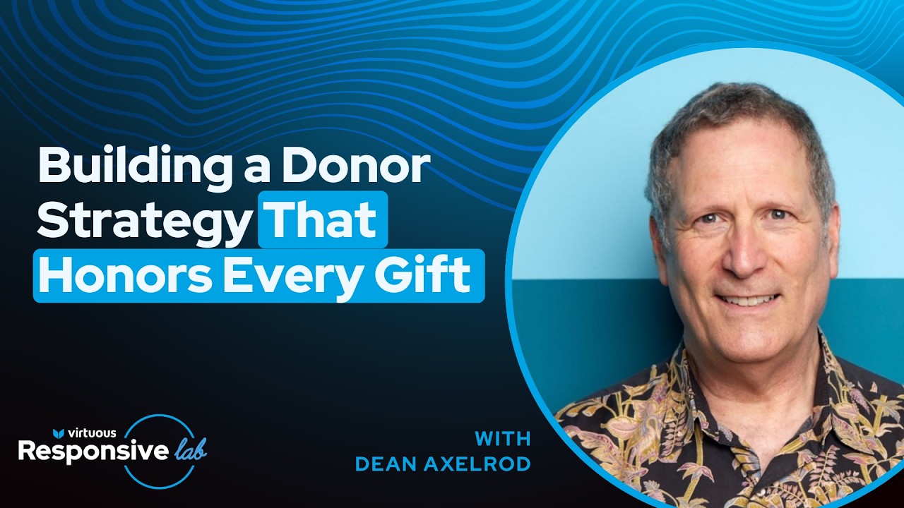 Building a Donor Strategy That Honors Every Gift with