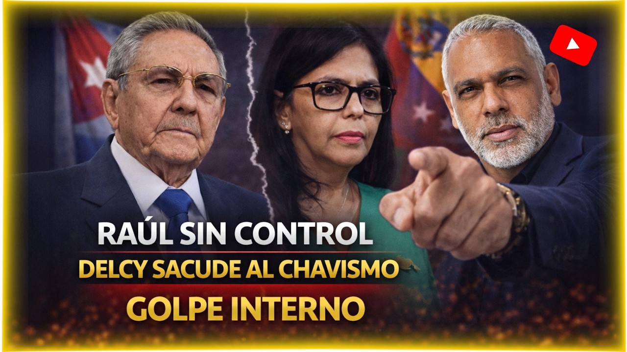 RAUL CASTRO PIERDE EL CONTROL IGUAL QUE FIDEL/ DELCY DESMONTA AL CHAVISMO